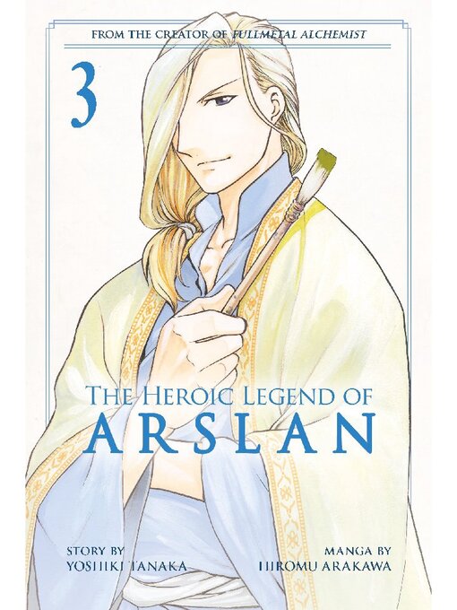 Title details for The Heroic Legend of Arslan, Volume 3 by Yoshiki Tanaka - Wait list